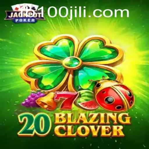 Exploring the Exciting 20BlazingClover Game