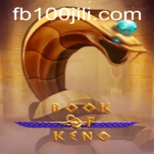 Discover the Thrilling World of BookOfKeno at 100JiLi.COM