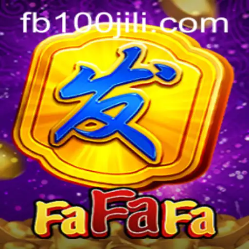 Discover the Thrilling World of FaFaFa with 100JiLi.COM
