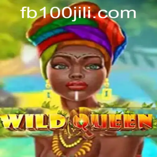 Exploring the Thrill of WildQueen: A Journey into the World of 100JiLi.COM