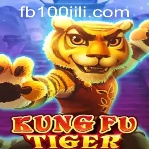 KungFuTiger: Unleashing the Power of 100JiLi.COM's New Adventure